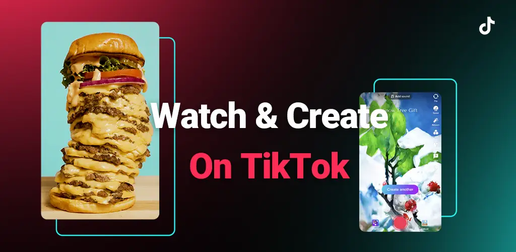 Watch and Create on TikTok banner with a large burger and mobile app preview
